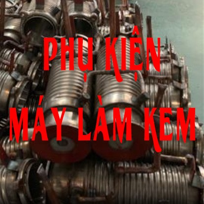 Phụ kiện máy làm kem tươi S2, S5